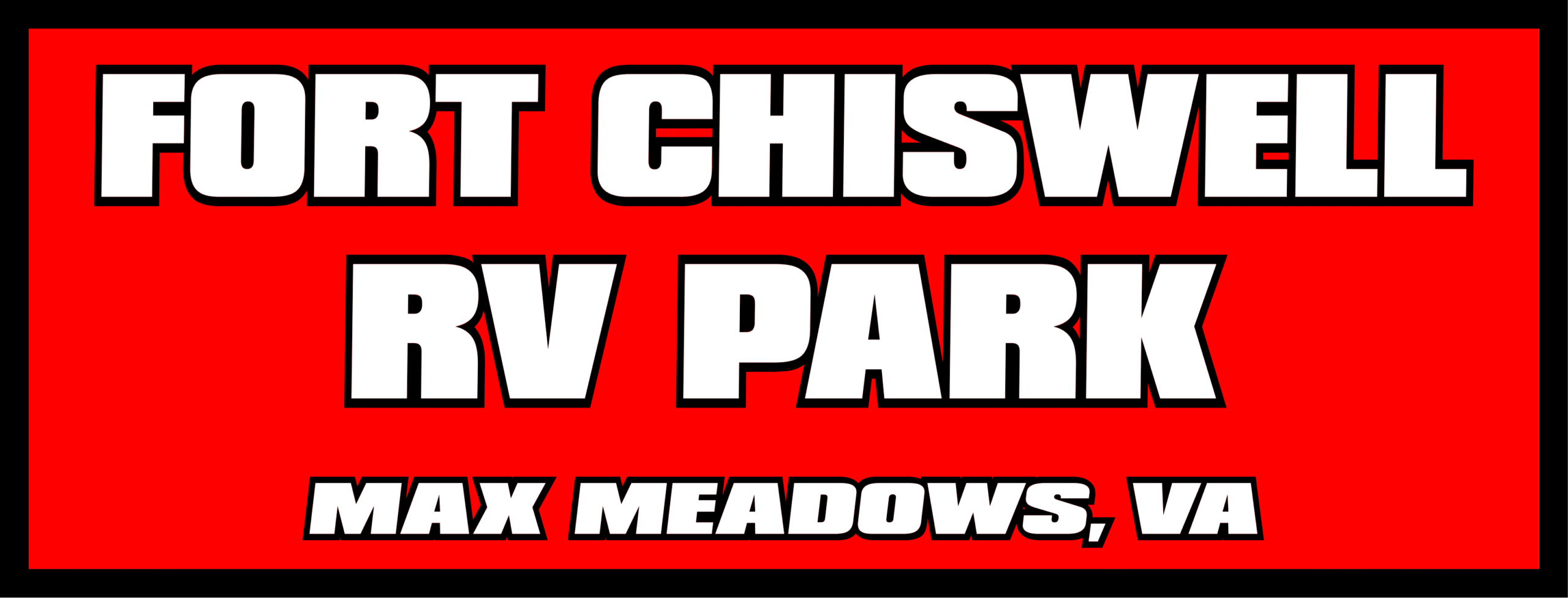 A rectangular red sign with bold white text reads: "Fort Chiswell RV Park, Max Meadows, VA" outlined in black.